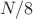 $N/8$