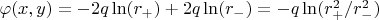 $\varphi(x,y)=-2q \ln(r_{+})+2q \ln(r_{-})=-q \ln(r_{+}^2 / r_{-}^2)$