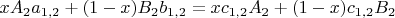 $xA_2a_{1,2}+(1-x)B_2b_{1,2}=xc_{1,2}A_2+(1-x)c_{1,2}B_2$