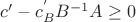 $c'-c_B^{'}B^{-1}A \geq 0$ $c'-c_B^{'}B^{-1}A \geq 0$