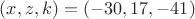 $(x, z, k) = (-30, 17, -41)$