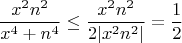 $$ \frac{x^2n^2}{x^4+n^4}\le\frac{x^2n^2}{2|x^2n^2|}=\frac{1}{2}$$