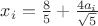 $x_i=\frac{8}{5}+\frac{4a_i}{\sqrt{5}}$