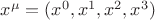 $x^{\mu} = (x^0, x^1, x^2, x^3)$