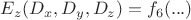 $E_z (D_x , D_y , D_z)=f_6 (...)$