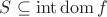 $S \subseteq \operatorname{int} \operatorname{dom} f$