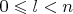 $0\leqslant l < n$