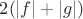 $2(|f|+|g|)$