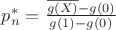 $p_n^* = \frac{\overline{g(X)} - g(0)}{g(1)-g(0)}$