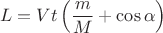 $$L=Vt\left(\frac mM+\cos\alpha \right)$$