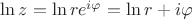 $\ln z=\ln re^{i\varphi}=\ln r+ i\varphi$