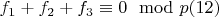 $f_1 + f_2 + f_3\equiv 0\mod p\engo(12)$