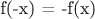 f(-x) = -f(x)