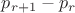 $p_{r+1}- p_r$