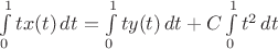 $\int\limits_0^1 tx(t)\,dt=\int\limits_0^1 ty(t)\,dt+C\int\limits_0^1 t^2\,dt$