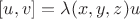 $[u,v]=\lambda(x,y,z)u$