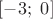 $[-3; \ 0]$