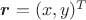 $\boldsymbol{r}=(x,y)^{T}$