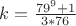 $k=\frac{79^9+1}{3*76}$