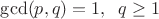 $\gcd(p,q)=1,\;\; q \ge 1$