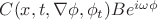 $C (x,t, \nabla \phi,\phi_t) B e^{i\omega \phi}$