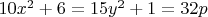 $10x^2+6=15y^2+1=32p$