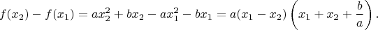 $$
f(x_2)-f(x_1)=ax_2^2+bx_2-ax_1^2-bx_1=a(x_1-x_2)\left(x_1+x_2+\frac{b}{a}\right).
$$