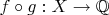$f \circ g: X \to \mathbb Q$
