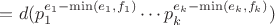 $= d(p_1^{e_1 - \min(e_1, f_1)} \cdots p_k^{e_k - \min(e_k, f_k)})$