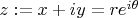 $z: = x + iy = re^{i\theta } $