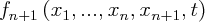 \large$f_{n + 1}\left(x_{1}, ..., x_{n}, x_{n + 1}, t \right)$