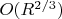 $O(R^{2/3})$