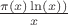 $\frac{\pi(x)\ln (x))}{x}$