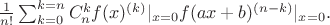 $\frac {1}{n!} \sum_{k=0}^{k=n}C_n^k f(x)^{(k)} |_{x=0}f(ax+b)^{(n-k)}|_{x=0}.$