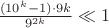 $\frac{(10^k - 1) \cdot 9k}{9^{2k}} \ll 1$