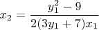 $x_2=\dfrac{y_1^2-9}{2(3y_1+7)x_1}$