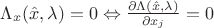 $\Lambda _x(\hat x,\lambda )=0 \Leftrightarrow \frac{\partial \Lambda (\hat x,\lambda )}{\partial x_j}=0$