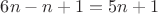 $6n-n+1=5n+1$