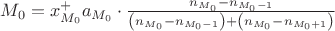 $\[
M_0  = x_{M_0 }^  + a_{M_0 }  \cdot \frac{{n_{M_0 }  - n_{M_0  - 1} }}{{\left( {n_{M_0 }  - n_{M_0  - 1} } \right) + \left( {n_{M_0 }  - n_{M_0  + 1} } \right)}}
\]$