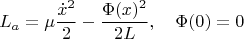 $$L_a=\mu\frac{\dot x^2}2-\frac{\Phi(x)^2}{2L},
\quad\Phi(0)=0$$