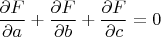 $\dfrac{\partial F}{\partial a} + \dfrac{\partial F}{\partial b} + \dfrac{\partial F}{\partial c} = 0$