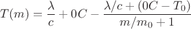 $$T(m)=\dfrac{\lambda}{c}+0&deg;C - \dfrac{\lambda/c+(0&deg;C-T_0)}{m/m_0+1}$$