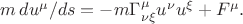 $m\,du^\mu/ds=-m\Gamma^\mu_{\nu\xi}u^\nu u^\xi+F^\mu.$