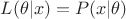 $L(\theta|x)=P(x|\theta)$
