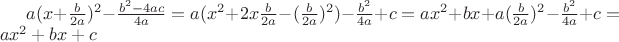 $a(x+\frac{b}{2a})^2 - \frac{b^2-4ac}{4a} = a(x^2+2x\frac{b}{2a}-(\frac{b}{2a})^2 ) - \frac{b^2}{4a} + c = ax^2+bx+a(\frac{b}{2a})^2 -  \frac{b^2}{4a} + c = ax^2+bx+c$