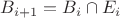 $B_{i+1} = B_i \cap E_i$