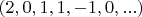 $(2, 0, 1, 1, -1, 0, ...)$