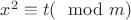 $x^2 \equiv t (\mod m )$