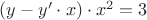 $(y - y' \cdot x) \cdot x^2 = 3$