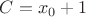 $C=x_0 + 1$